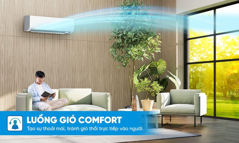 Luồng gió Comfort giúp tránh thổi trực tiếp vào người dùng